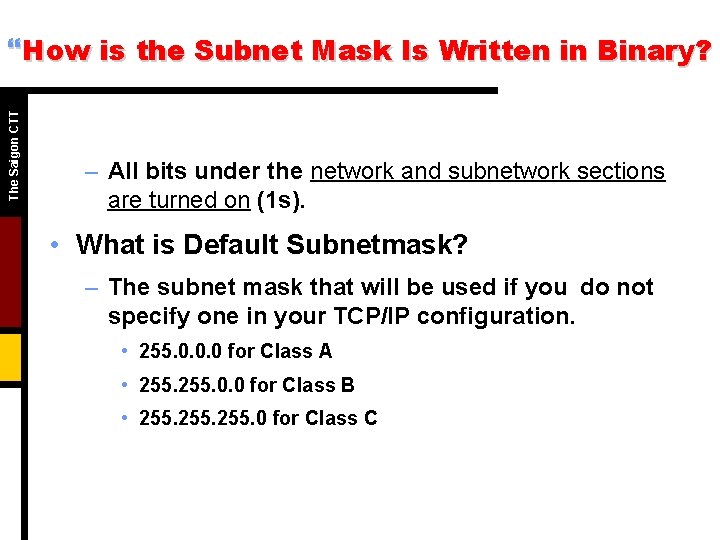 The Saigon CTT }How is the Subnet Mask Is Written in Binary? – All