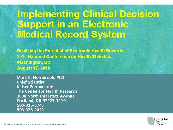 Implementing Clinical Decision Support in an Electronic Medical