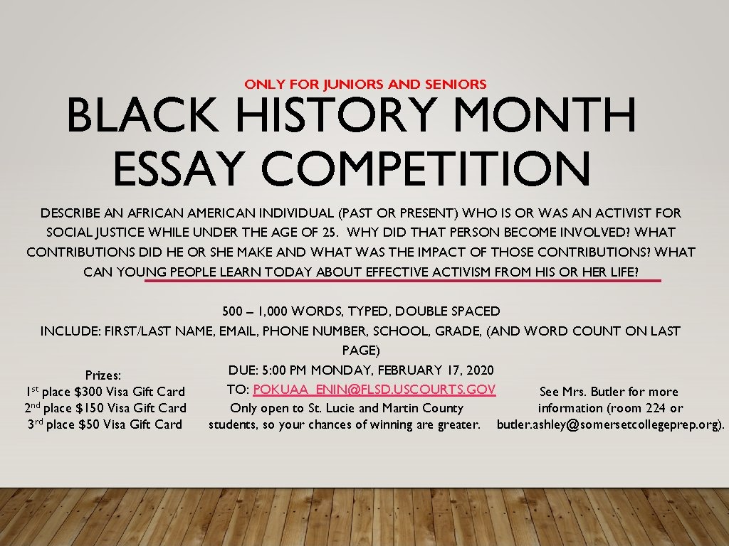 ONLY FOR JUNIORS AND SENIORS BLACK HISTORY MONTH ESSAY COMPETITION DESCRIBE AN AFRICAN AMERICAN