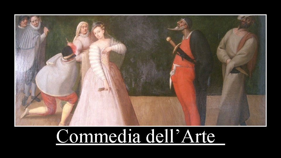 Commedia dell’Arte 