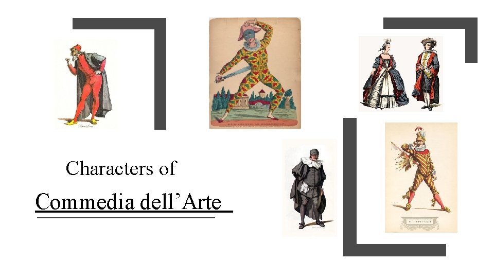 Characters of Commedia dell’Arte 