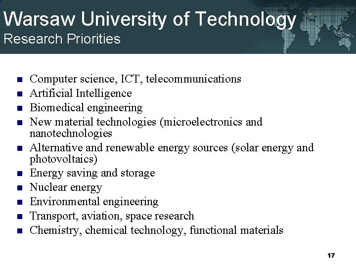 Warsaw University of Technology Research Priorities n n n n n Computer science, ICT,