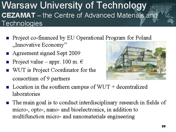 Warsaw University of Technology CEZAMAT – the Centre of Advanced Materials and Technologies n