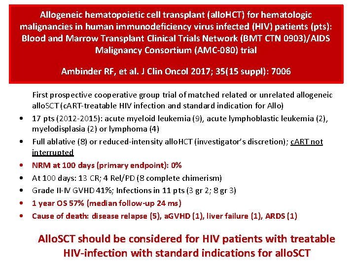 Allogeneic hematopoietic cell transplant (allo. HCT) for hematologic malignancies in human immunodeficiency virus infected