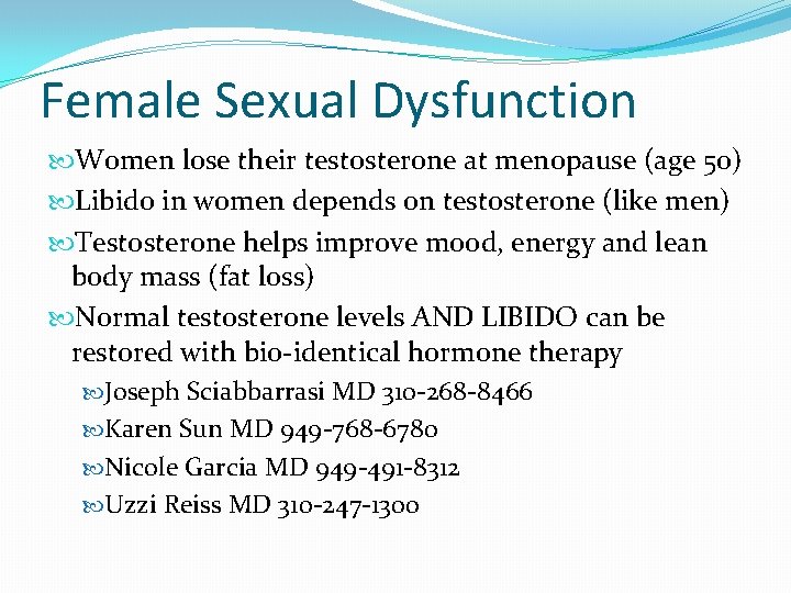 Female Sexual Dysfunction Women lose their testosterone at menopause (age 50) Libido in women Female Sexual Dysfunction Women lose their testosterone at menopause (age 50) Libido in women