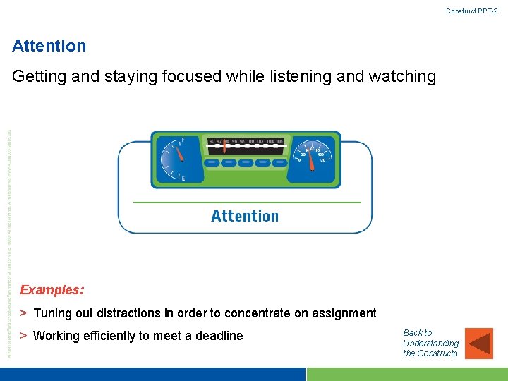 Construct PPT-2 Attention Getting and staying focused while listening and watching Examples: > Tuning