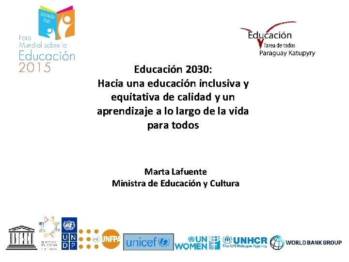 Educación 2030: Hacia una educación inclusiva y equitativa de calidad y un aprendizaje a