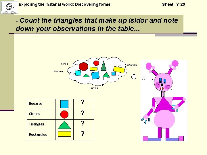 Exploring the material world: Discovering forms Sheet n° 20 - Count the triangles that