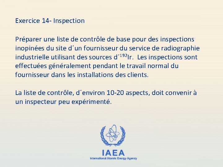 Exercice 14 - Inspection Préparer une liste de contrôle de base pour des inspections