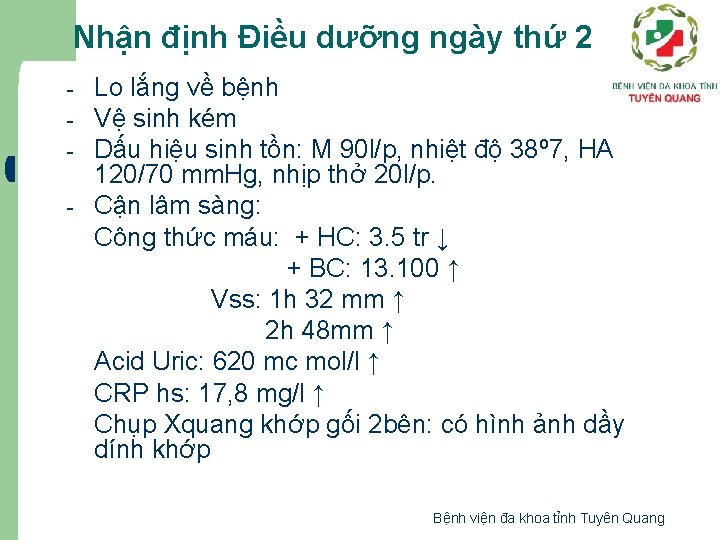 Nhận định Điều dưỡng ngày thứ 2 - Lo lắng về bệnh Vệ sinh