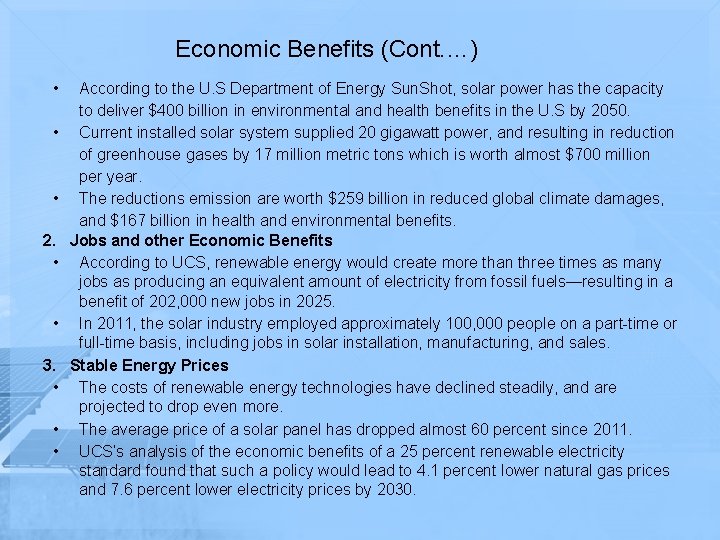 Economic Benefits (Cont. …) • • • 2. • • 3. • • •