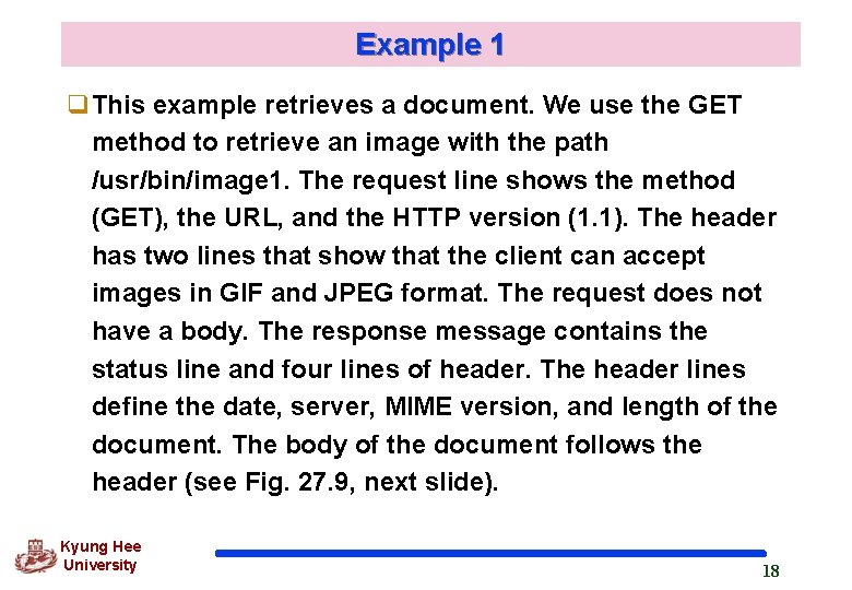 Example 1 q. This example retrieves a document. We use the GET method to