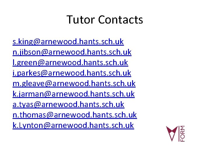 Tutor Contacts s. king@arnewood. hants. sch. uk n. jibson@arnewood. hants. sch. uk l. green@arnewood.