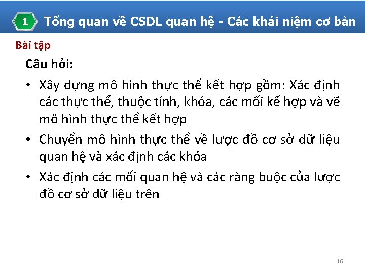 1 Tổng quan về CSDL quan hệ - Các khái niệm cơ bản Bài