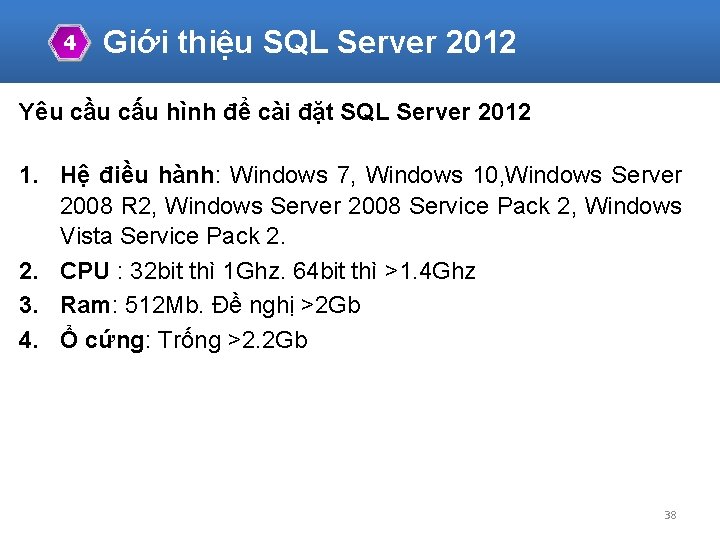 4 Giới thiệu SQL Server 2012 Yêu cầu cấu hình để cài đặt SQL