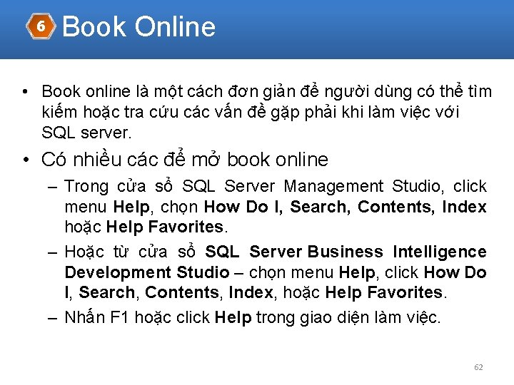 6 Book Online • Book online là một cách đơn giản để người dùng