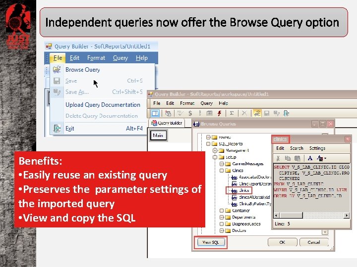 Independent queries now offer the Browse Query option Benefits: • Easily reuse an existing