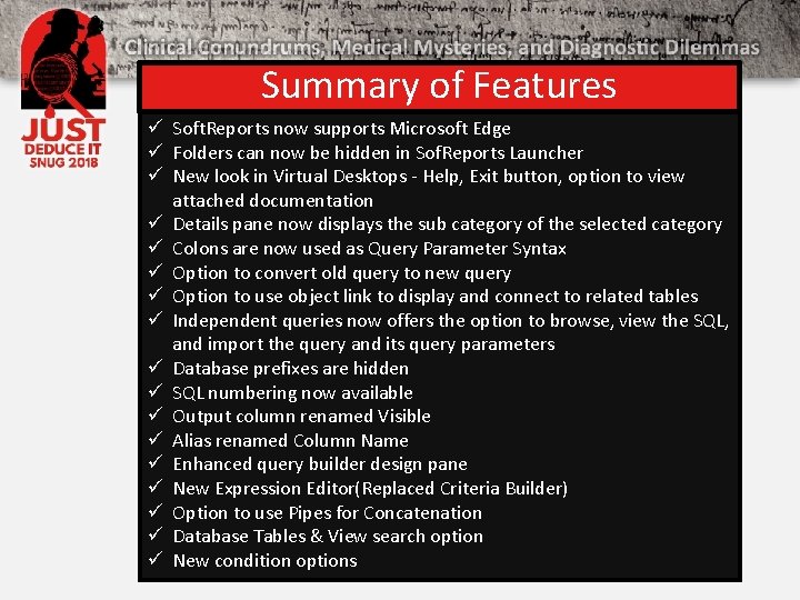 Summary of Features ü Soft. Reports now supports Microsoft Edge ü Folders can now