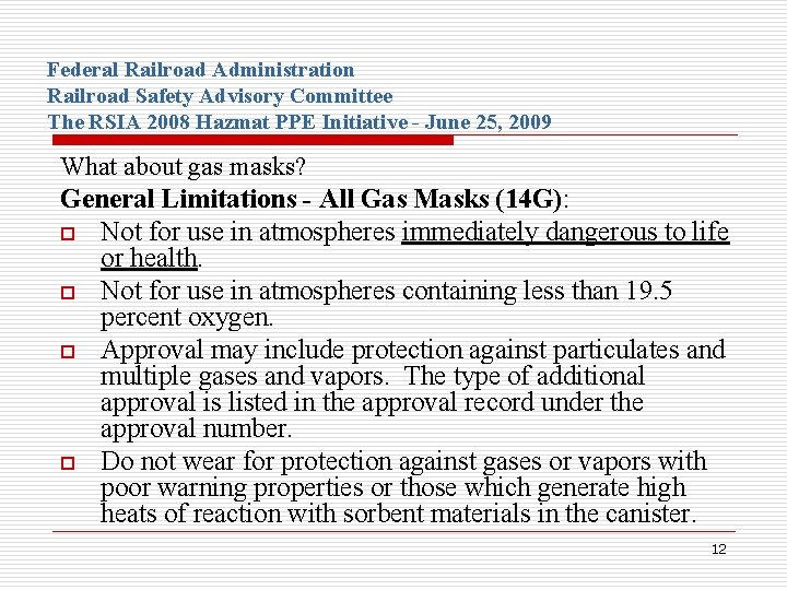 Federal Railroad Administration Railroad Safety Advisory Committee The RSIA 2008 Hazmat PPE Initiative -