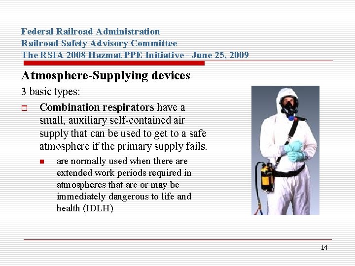 Federal Railroad Administration Railroad Safety Advisory Committee The RSIA 2008 Hazmat PPE Initiative -