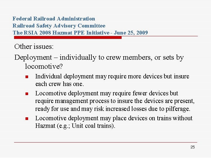 Federal Railroad Administration Railroad Safety Advisory Committee The RSIA 2008 Hazmat PPE Initiative -