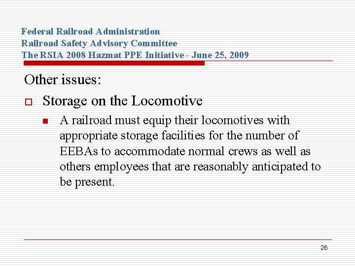 Federal Railroad Administration Railroad Safety Advisory Committee The RSIA 2008 Hazmat PPE Initiative -