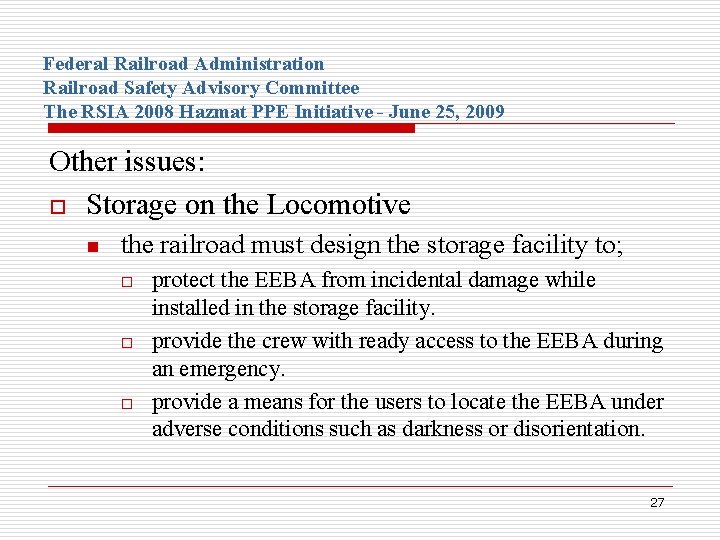 Federal Railroad Administration Railroad Safety Advisory Committee The RSIA 2008 Hazmat PPE Initiative -