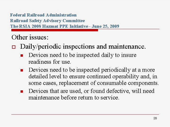 Federal Railroad Administration Railroad Safety Advisory Committee The RSIA 2008 Hazmat PPE Initiative -