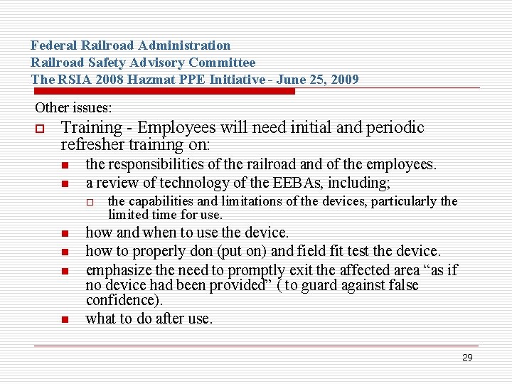 Federal Railroad Administration Railroad Safety Advisory Committee The RSIA 2008 Hazmat PPE Initiative -