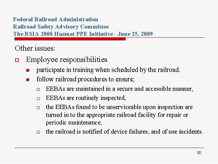 Federal Railroad Administration Railroad Safety Advisory Committee The RSIA 2008 Hazmat PPE Initiative -