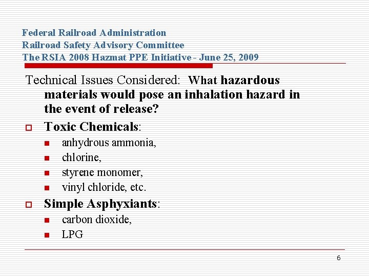 Federal Railroad Administration Railroad Safety Advisory Committee The RSIA 2008 Hazmat PPE Initiative -