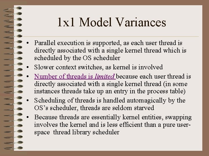 1 x 1 Model Variances • Parallel execution is supported, as each user thread