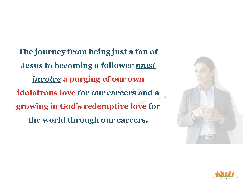 The journey from being just a fan of Jesus to becoming a follower must