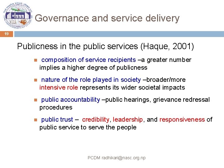 Governance and service delivery 19 Publicness in the public services (Haque, 2001) composition of