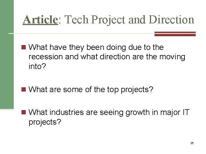 Article: Tech Project and Direction n What have they been doing due to the