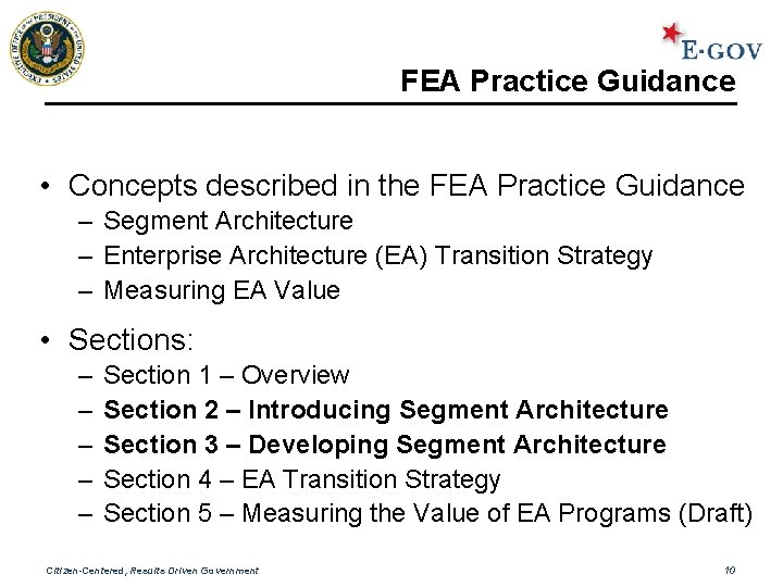 FEA Practice Guidance • Concepts described in the FEA Practice Guidance – Segment Architecture
