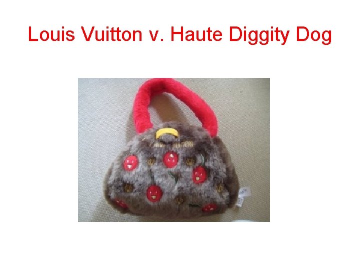 Louis Vuitton v. Haute Diggity Dog 