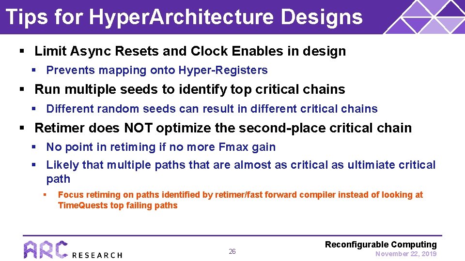 Tips for Hyper. Architecture Designs § Limit Async Resets and Clock Enables in design