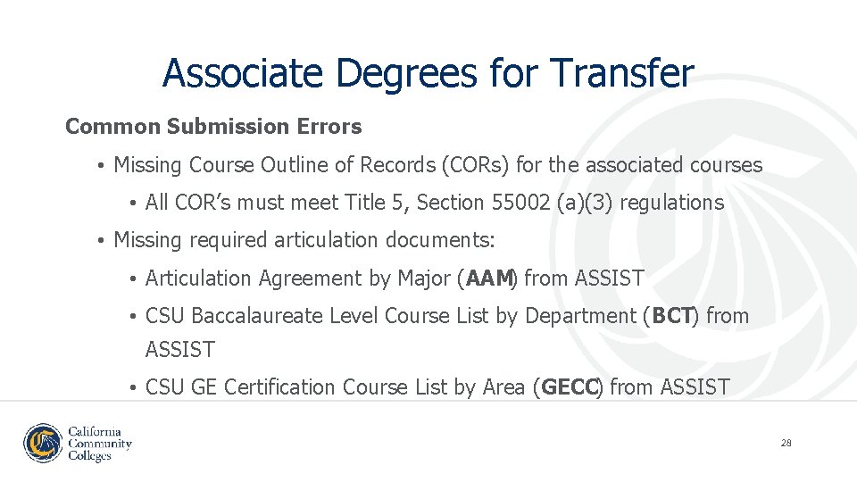 Associate Degrees for Transfer Common Submission Errors • Missing Course Outline of Records (CORs)