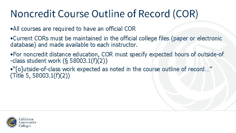 Noncredit Course Outline of Record (COR) • All courses are required to have an