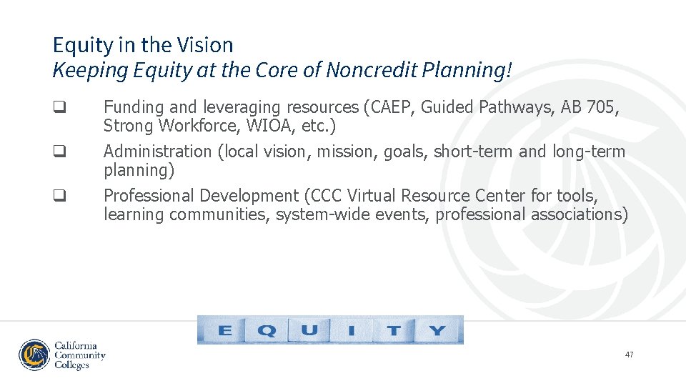 Equity in the Vision Keeping Equity at the Core of Noncredit Planning! q q