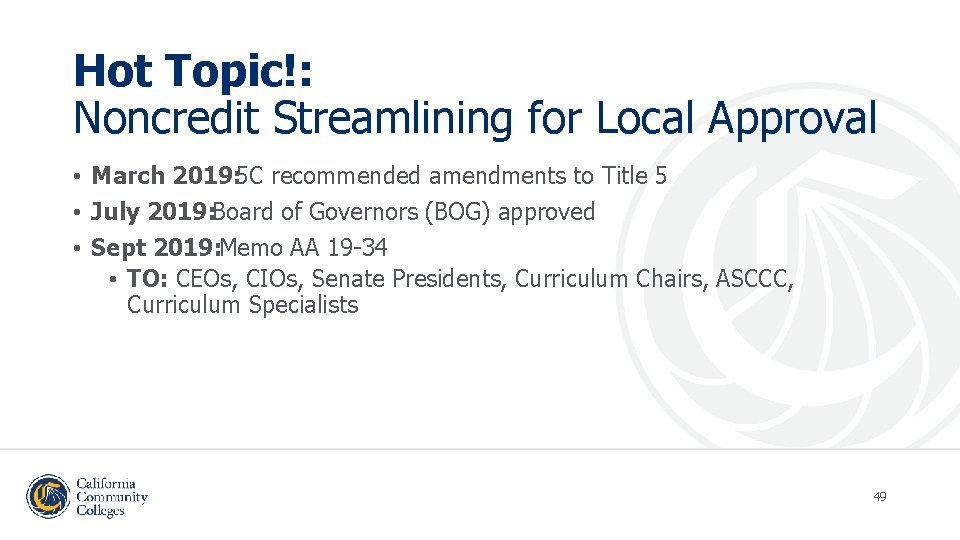 Hot Topic!: Noncredit Streamlining for Local Approval • March 2019: 5 C recommended amendments