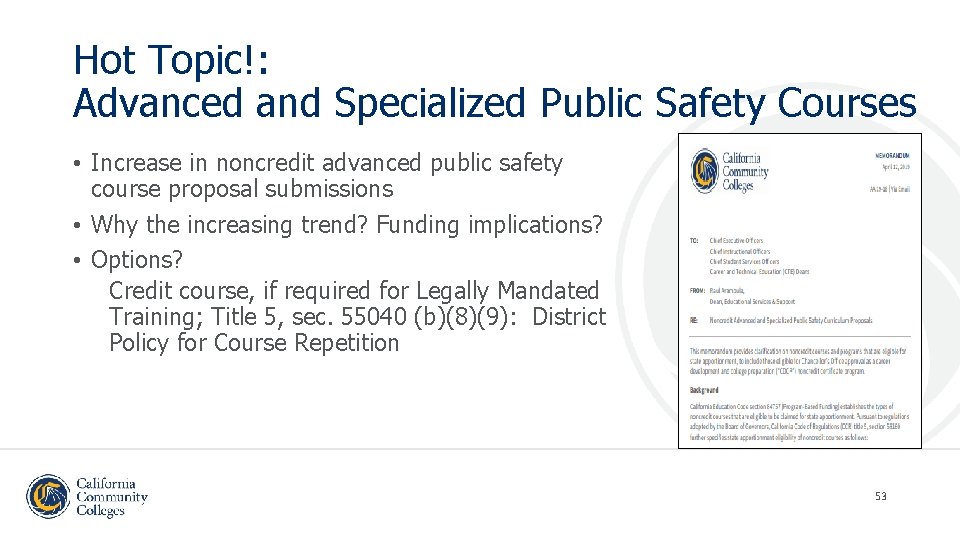 Hot Topic!: Advanced and Specialized Public Safety Courses • Increase in noncredit advanced public