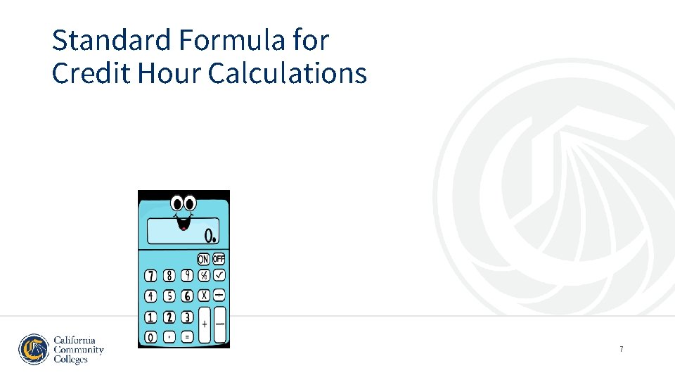 Standard Formula for Credit Hour Calculations 7 
