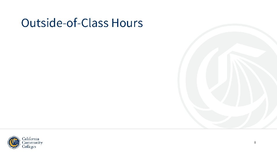 Outside-of-Class Hours 8 