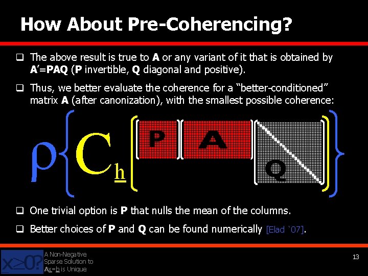 How About Pre-Coherencing? q The above result is true to A or any variant