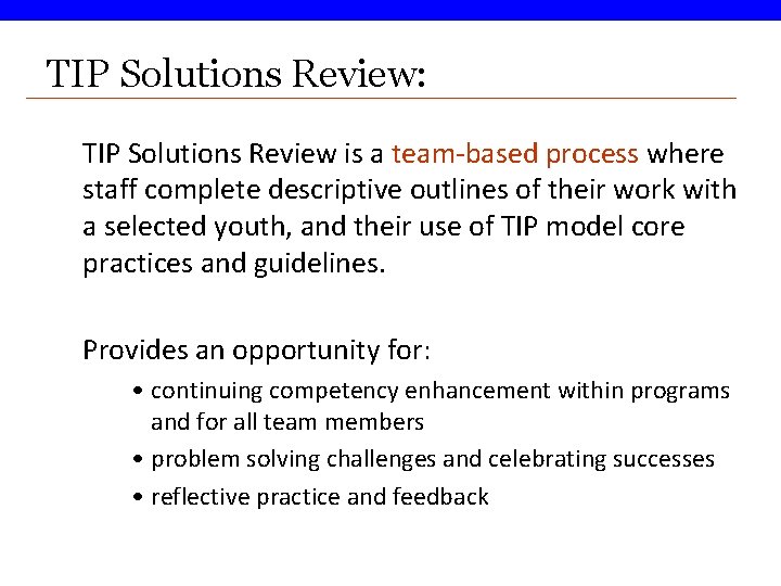 TIP Solutions Review: TIP Solutions Review is a team-based process where staff complete descriptive