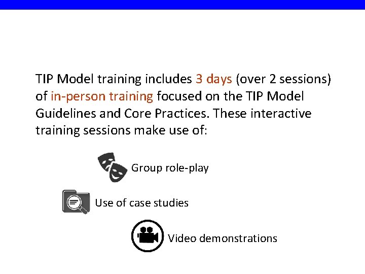 TIP Model training includes 3 days (over 2 sessions) of in-person training focused on