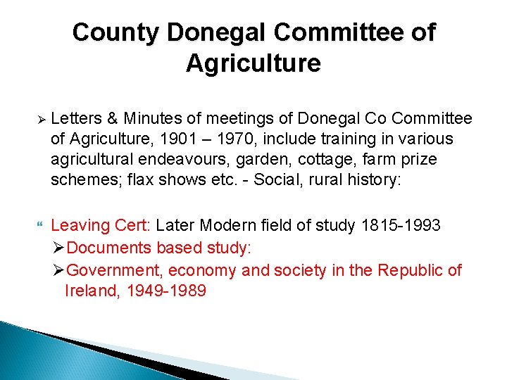 County Donegal Committee of Agriculture Ø Letters & Minutes of meetings of Donegal Co