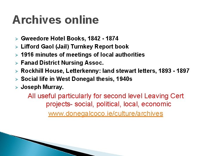 Archives online Ø Ø Ø Ø Gweedore Hotel Books, 1842 - 1874 Lifford Gaol